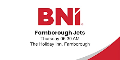 BNI+Farnborough+Jets+-+Farnborough%27s+Leading+