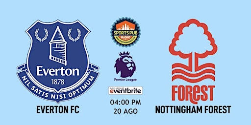 Everton FC vs Nottingham Forest | Premier League - Sports Pub Madrid