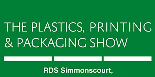 The Plastics, Printing & Packaging Show