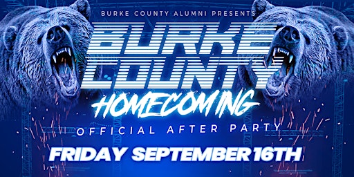 THE OFFICIAL - BURKE COUNTY HOMECOMING AFTER PARTY!!!