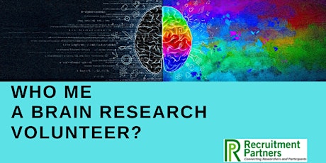 Who Me, A Brain Research Volunteer?