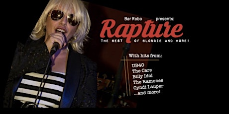 Rapture! The best of Blondie and more!