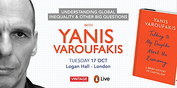 Understanding Global Inequality & Other Big Questions with Yanis Varoufakis