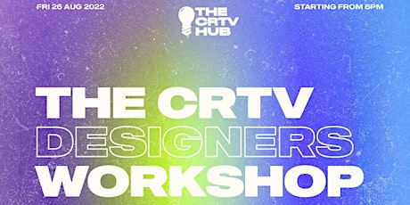 The Creative Hub : The CRTV Designers Workshop
