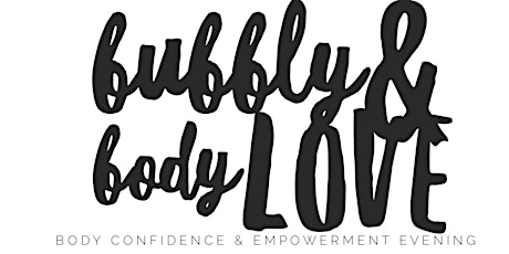 Bubbly & Body Love - Glasgow primary image
