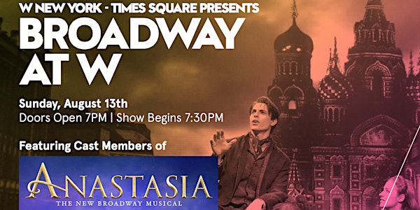 BROADWAY AT W- NY Times Square- Cast Members of ANASTASIA