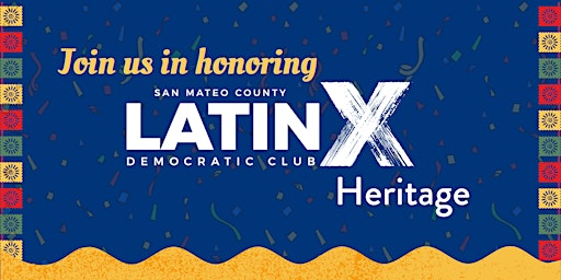 SMC Latinx Dems Hispanic Heritage Celebration 2022