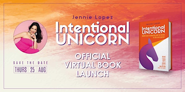 Intentional Unicorn Official Virtual Book Launch