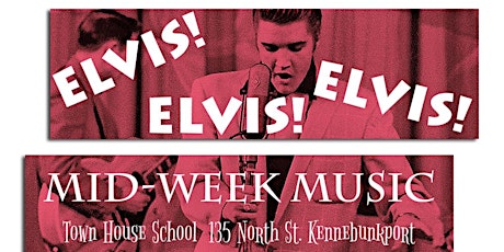 Mid-Week Music Concert: Elvis