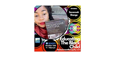 e4e Presents: Educating the Black Child Ft. Savannah Shange