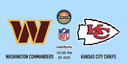 Washington Commanders vs Kansas City Chiefs | NFL - Sports Pub Madrid