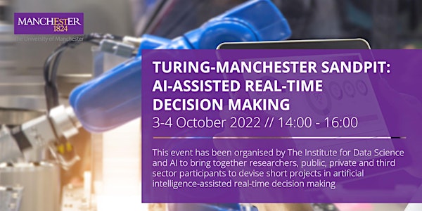 Turing-UoM Sandpit: AI-Assisted Real-Time Decision Making
