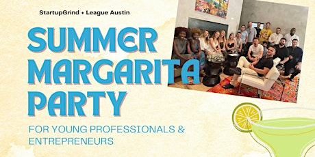 Summer Margarita Party on South Congress