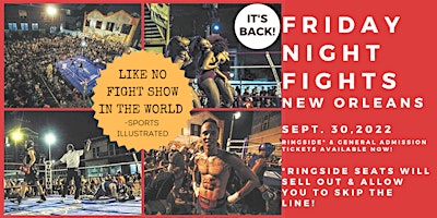 Friday Night Fights New Orleans -LIKE NO FIGHT SHOW IN THE WORLD