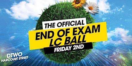 The Official LC Results Ball @ Dtwo - Tickets on Sale Now