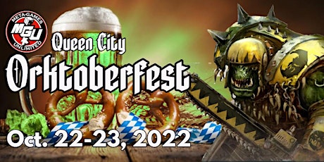 Queen City Orktoberfest 2022 - A Warhammer 40,000 Grand Tournament
