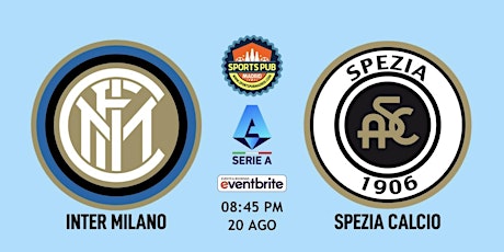 Inter Milano vs Spezia Calcio | Serie A Italia - Sports Pub Madrid