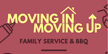 Moving In, Moving Up Service and BBQ primary image