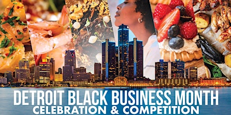 Detroit Black Business Month Celebration & Competition