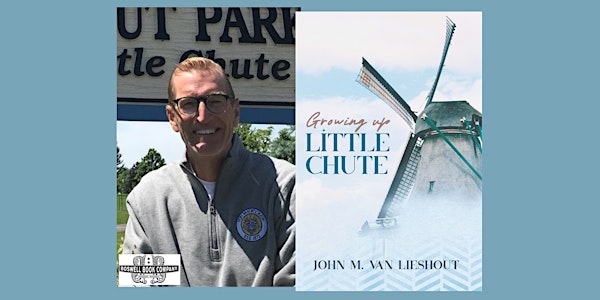 John M Van Lieshout, author of GROWING UP LITTLE CHUTE - a Boswell event