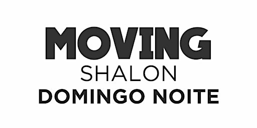 MOVING - Domingo NOITE  21/08