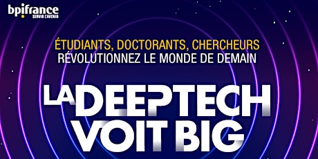 La Deeptech voit Big  en direct live de la 2nd Edition