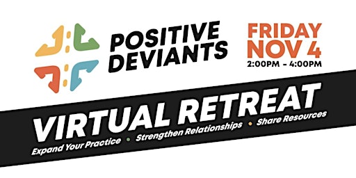Positive Deviants November 2022 Retreat