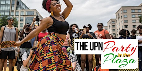 The UPN "PARTY IN THE PLAZA" (Live Band, DJs, Food, Happy Hour, & More!) primary image