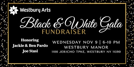 Westbury Arts 2022 Black & White Gala Fundraiser