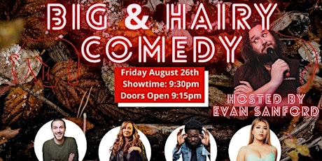 Comedy Show - The Big and Hairy Show