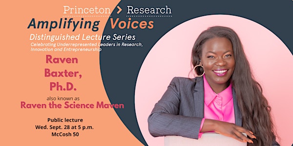 Amplifying Voices Distinguished Lecture - Raven Baxter, PhD