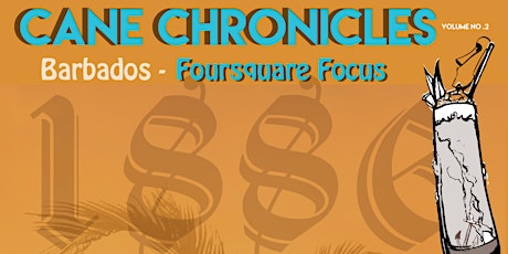 Cane Chronicles Pt. 2 Foursquare Focus primary image