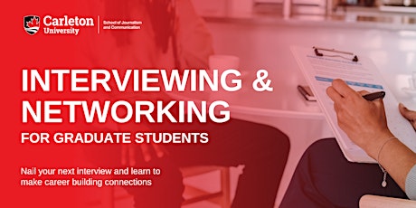 Interviewing & Networking (Graduate Students)