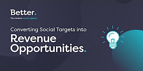 Converting Social Targets into Revenue Opportunities