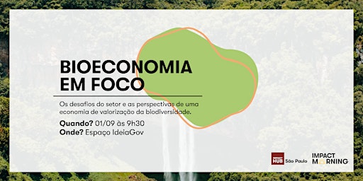 Impact Morning - Bioeconomia em Foco