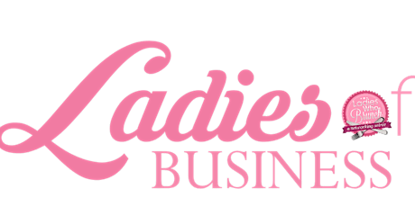 Ladies of Business Conference 2018 presented by Ladies Who Brunch: Atlanta primary image