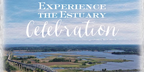 2022 Experience the Estuary Celebration