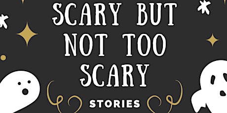 Scary but not-too-scary Stories to Tell in the Dark with Ann Shapiro