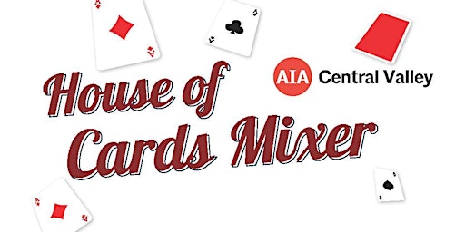 AIA Central Valley "House of Cards" Connect + Create Event
