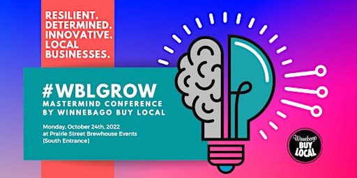 #WBLGROW Conference for Local Businesses by Winnebago Buy Local
