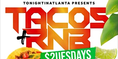 $2 Tacos and R&B Tuesdays