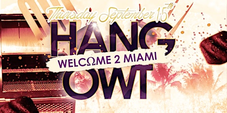 Imagem principal do evento HangOwt: Welcome 2 Miami