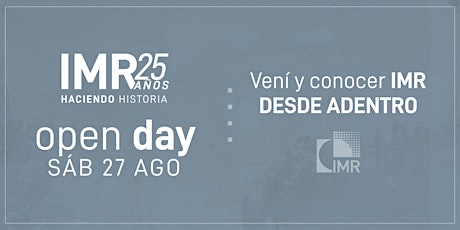 OPEN DAY | IMR25 AÑOS