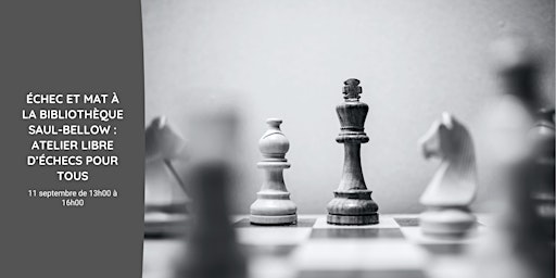 Échec et mat: atelier libre d’échecs pour tous