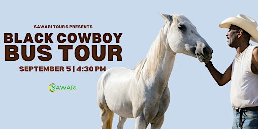 Sawari Tours presents Black Cowboy Tour