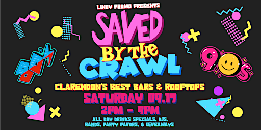 Saved by the Crawl - An 80's & 90's Themed Bar Crawl