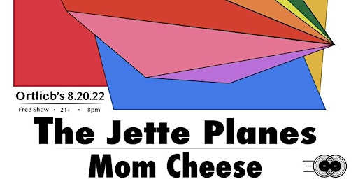 FREE SHOW SATURDAY with The Jette Planes and Mom Cheese
