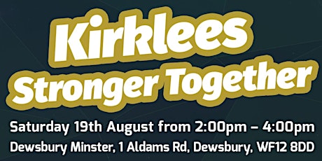 Kirklees Stronger Together - Dewsbury  primary image