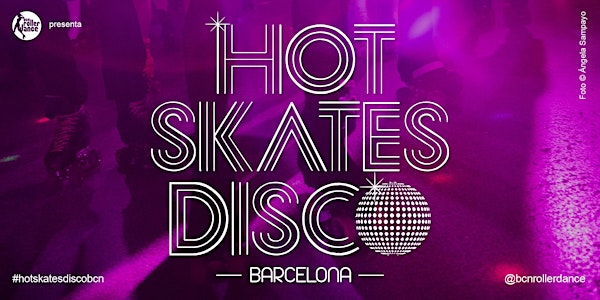 Hot Skates Disco - Barcelona