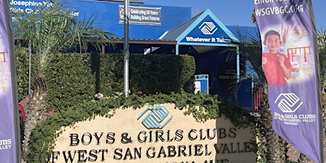 Boys & Girls Club of the West San Gabriel Valley & Eastside Open House primary image